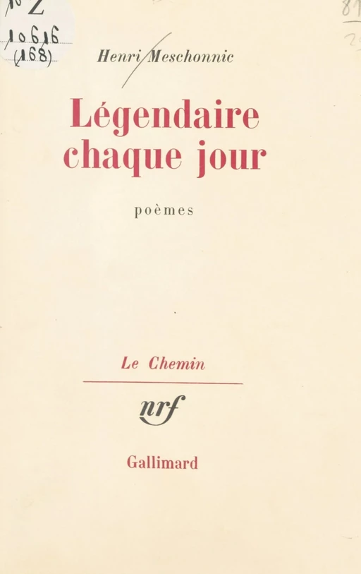 Légendaire chaque jour - Henri Meschonnic - (Gallimard) réédition numérique FeniXX