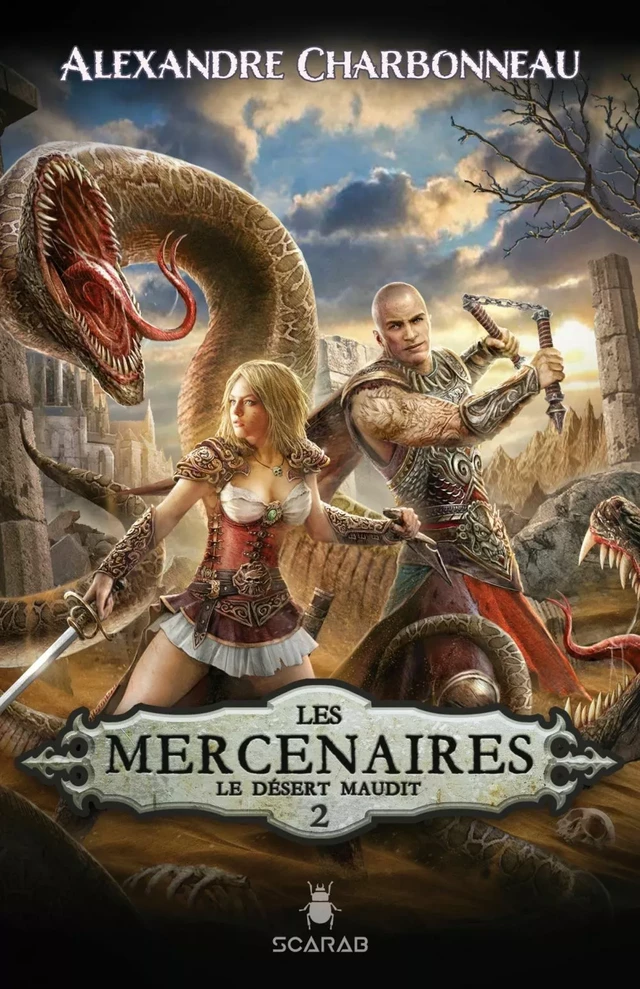 Les mercenaires - Le désert maudit - Alexandre Charbonneau - Éditions Scarab