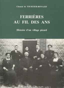 Ferrières au fil des ans