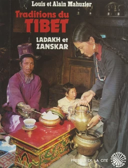 Ladakh, Zanskar : traditions du Tibet