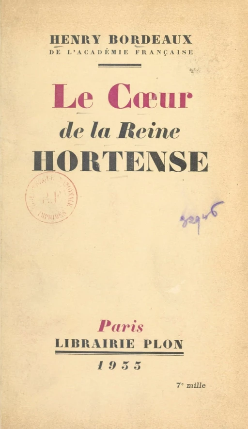 Le cœur de la reine Hortense - Henry Bordeaux - (Plon) réédition numérique FeniXX