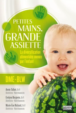 Petites mains, grande assiette: Introduction des solides sans purée