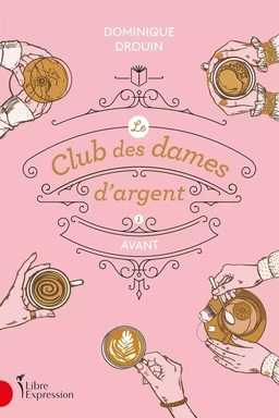 Le club des dames d'argent, tome 1