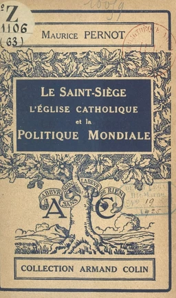 Le Saint-Siège, l'Église catholique et la politique mondiale