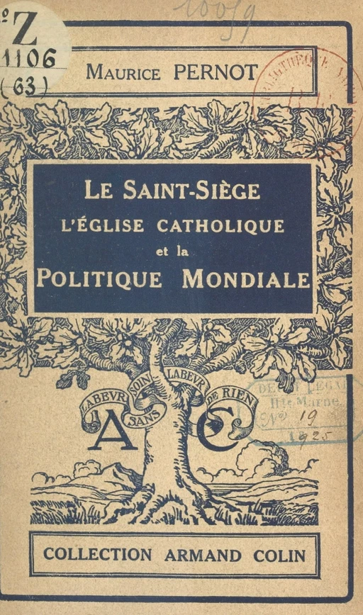 Le Saint-Siège, l'Église catholique et la politique mondiale - Maurice Pernot - (Armand Colin) réédition numérique FeniXX