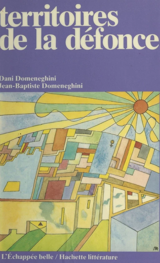 Territoires de la défonce - Dani Domeneghini, Jean-Baptiste Domeneghini - (Hachette) réédition numérique FeniXX