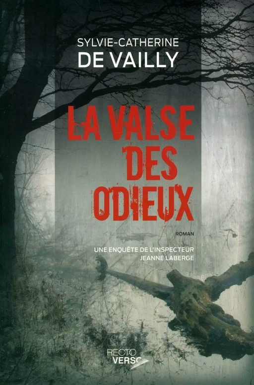 La valse des odieux - Sylvie-Catherine De Vailly - Recto / Verso