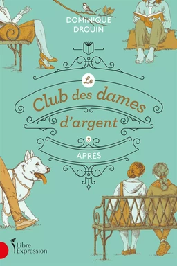 Le Club des dames d'argent, tome 3