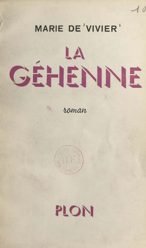 La Géhenne - Marie de Vivier - (Plon) réédition numérique FeniXX