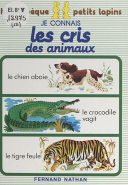 Je connais les cris des animaux