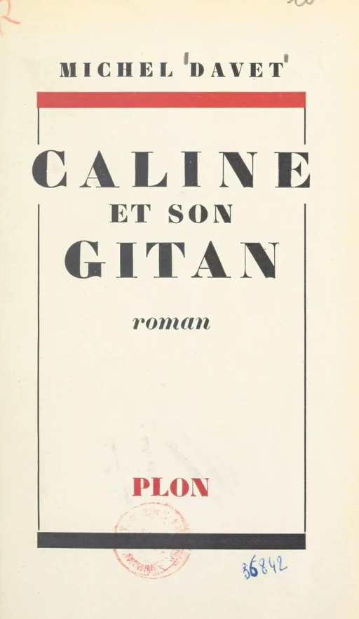 Câline et son Gitan - Michel Davet - (Plon) réédition numérique FeniXX