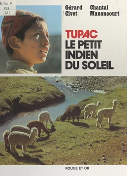 Tupac, le petit Indien du soleil