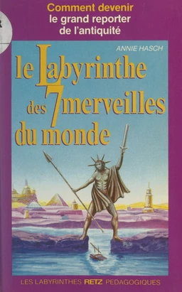 Le labyrinthe des 7 merveilles du monde