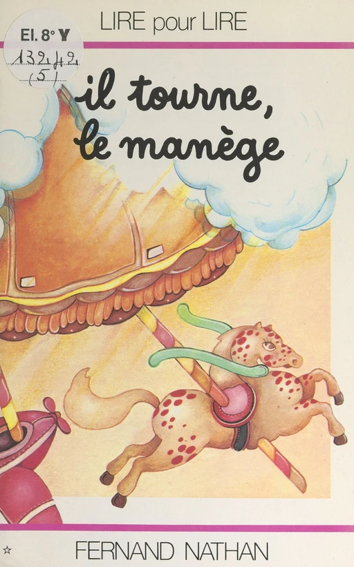 Il tourne, le manège - Marcel Gatine, Charles Touyarot - (Nathan) réédition numérique FeniXX