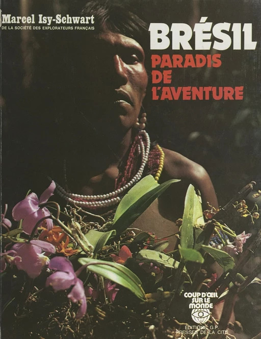 Brésil, paradis de l'aventure - Marcel Isy-Schwart - (Nathan) réédition numérique FeniXX