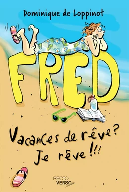 Vacances de rêve? Je rêve !!! - Nº 1