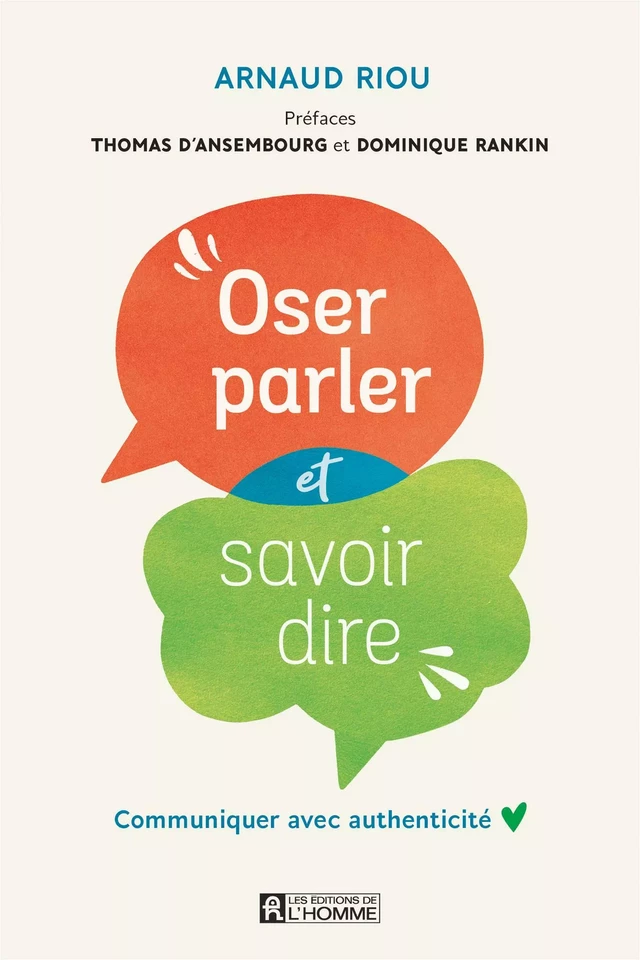 Oser parler et savoir dire - Arnaud Riou - Les Éditions de l'Homme