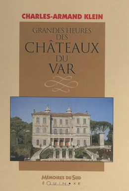 Grandes heures des châteaux du Var