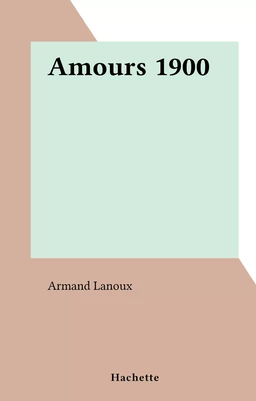 Amours 1900