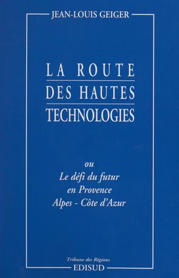 La route des hautes technologies