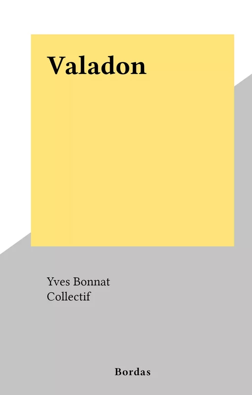 Valadon - Yves Bonnat - (Bordas) réédition numérique FeniXX