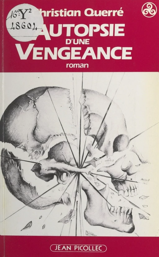 Autopsie d'une vengeance - Christian Querré - Jean Picollec