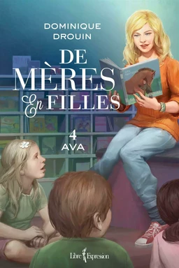 De mères en filles, tome 4