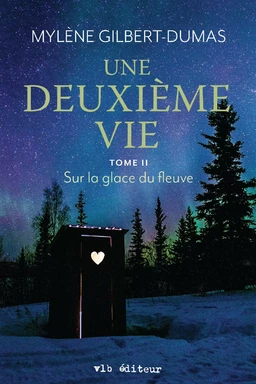 Une deuxième vie - Tome 2