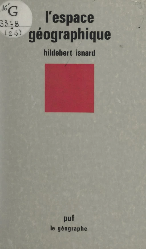 L'espace géographique - Hildebert Isnard - (Presses universitaires de France) réédition numérique FeniXX