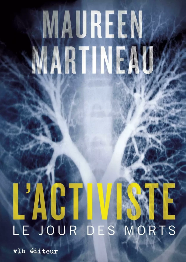 L'activiste - Maureen Martineau - VLB éditeur