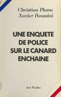 Une enquête de police sur Le Canard Enchaîné