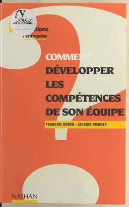 Comment développer les compétences de son équipe