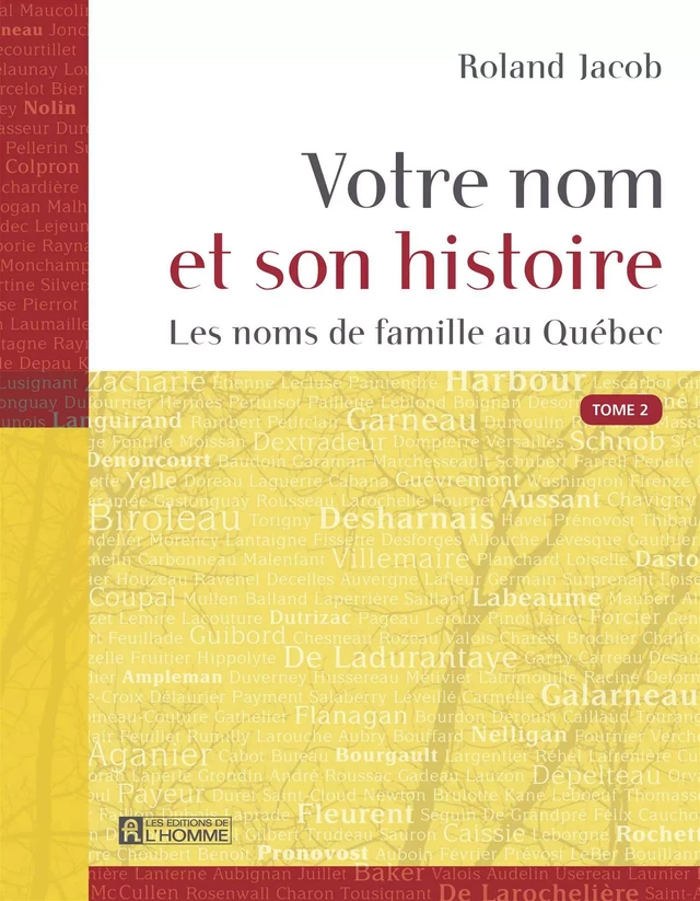 Votre nom et son histoire - Tome 2 - Roland Jacob - Les Éditions de l'Homme