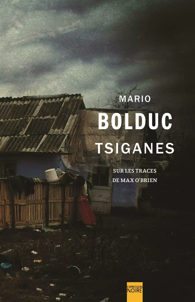 Tsiganes - Mario Bolduc - Libre Expression