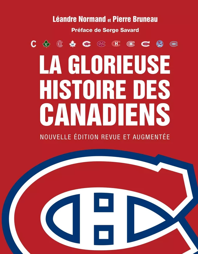 La Glorieuse histoire du Canadien (NE) - Pierre Bruneau, Léandre Normand - Les Éditions de l'Homme