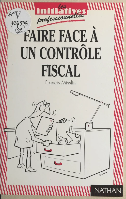 Faire face à un contrôle fiscal - Francis Misslin - (Nathan) réédition numérique FeniXX