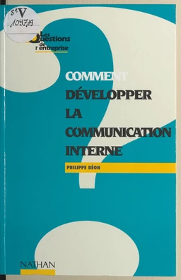 Comment développer la communication interne