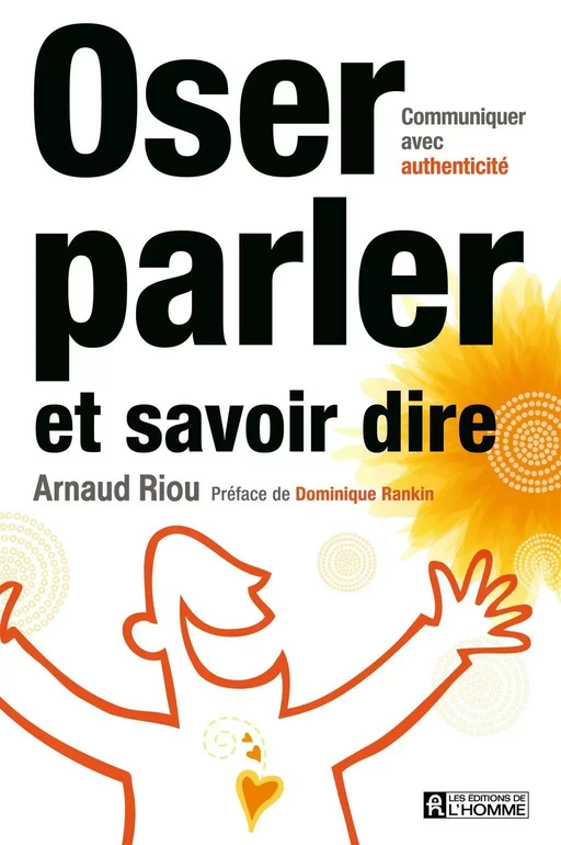 Oser parler et savoir dire - Arnaud Riou - Les Éditions de l'Homme