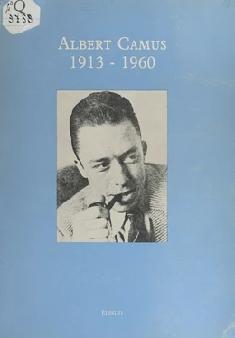 Albert Camus : 1913-1960