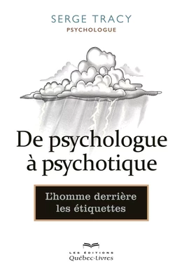 De psychologue à psychotique