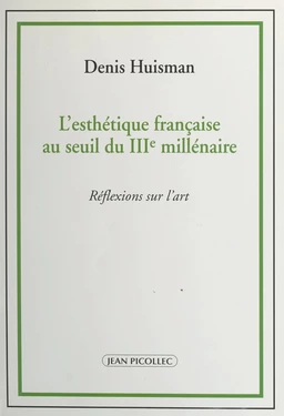 L'esthétique française au seuil du IIIe millénaire