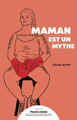 Maman est un mythe