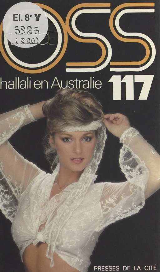 Hallali en Australie pour OSS 117 - Josette Bruce - (Presses de la Cité) réédition numérique FeniXX