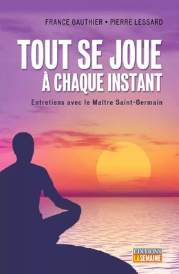 Tout se joue à chaque  instant