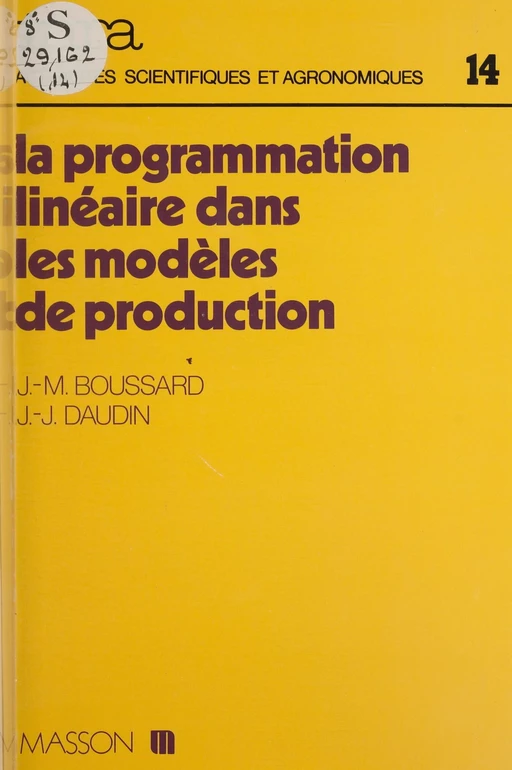 La Programmation linéaire dans les modèles de production - Jean-Marc Boussard, Jean-Jacques Daudin - FeniXX réédition numérique