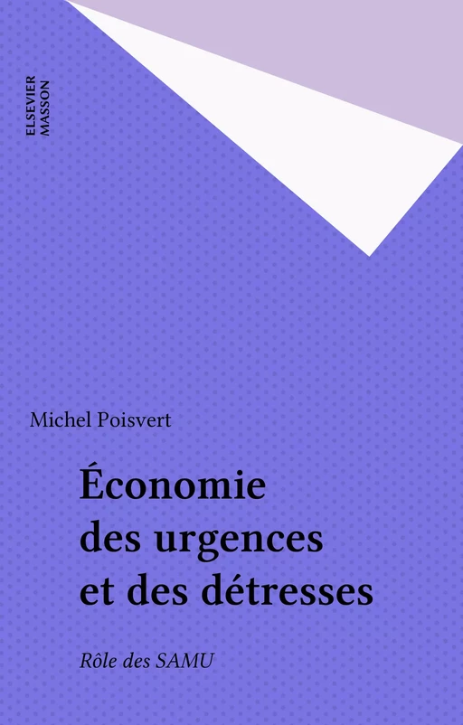 Économie des urgences et des détresses - Michel Poisvert - FeniXX réédition numérique