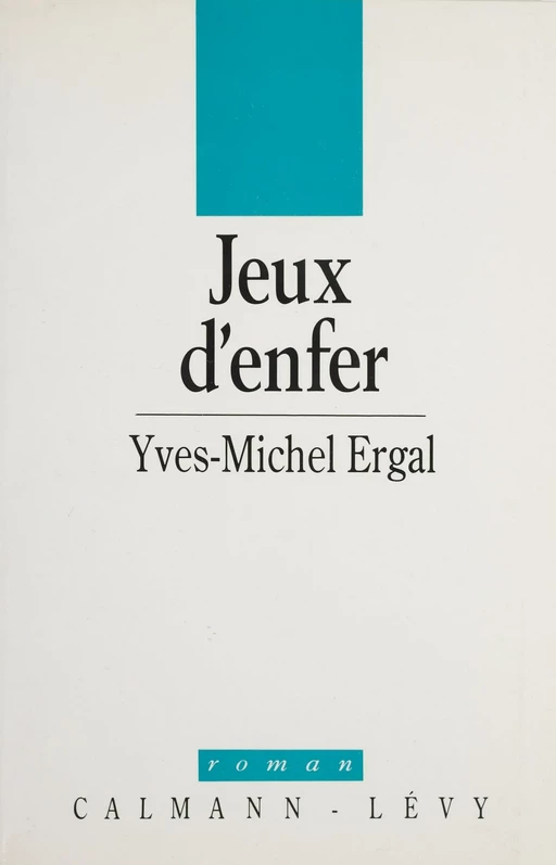 Jeux d'enfer - Yves-Michel Ergal - FeniXX réédition numérique