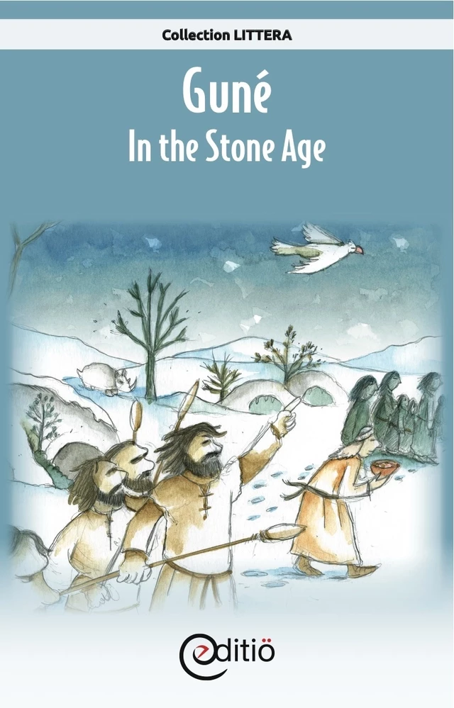 Guné – In the Stone Age - Annick Loupias - ÉDITIÖ