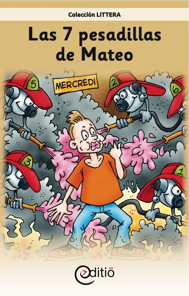 Las 7 pesadillas de Mateo - Claire St-Onge - ÉDITIÖ