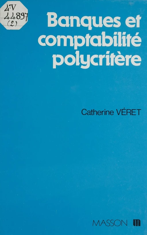 Banques et comptabilité polycritères - Catherine Véret - FeniXX réédition numérique